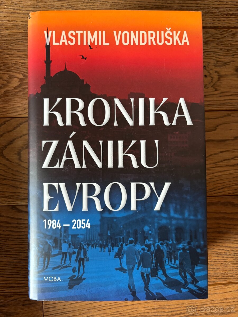 V.Vondruška - Kronika zániku Evropy