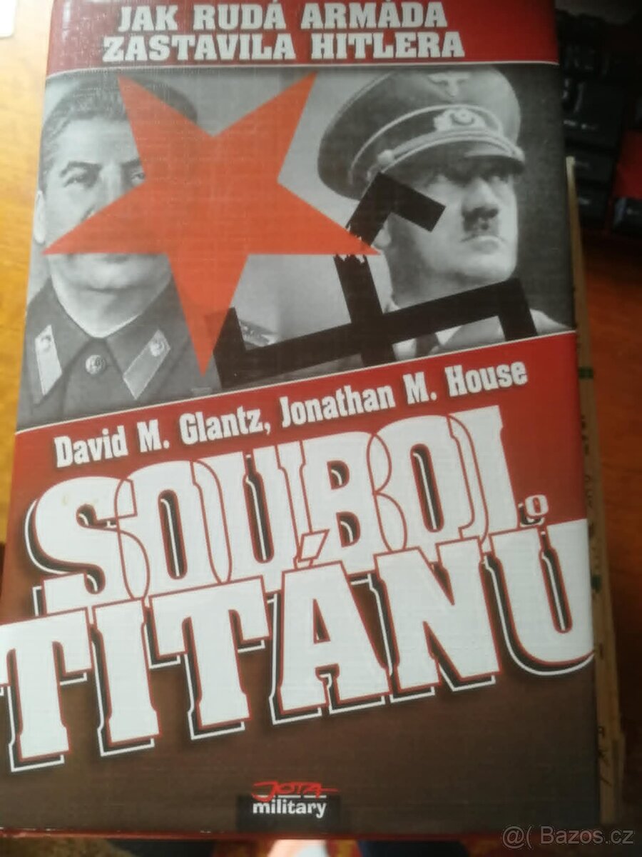 Souboj titánů - Jak Rudá armáda zastavila Hitlera