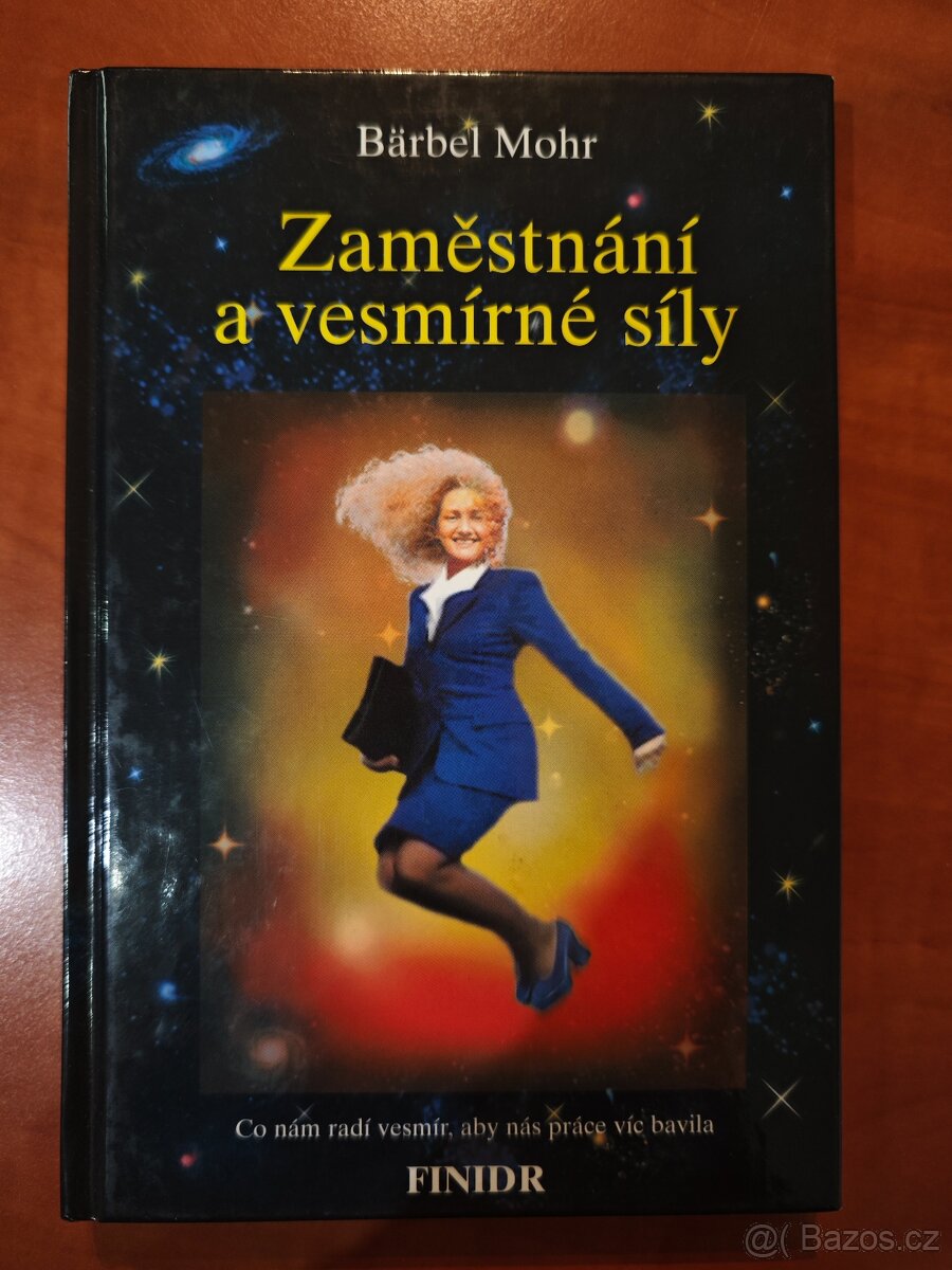 Kniha "Zaměstnání a vesmírné síly", Bärbel Mohr