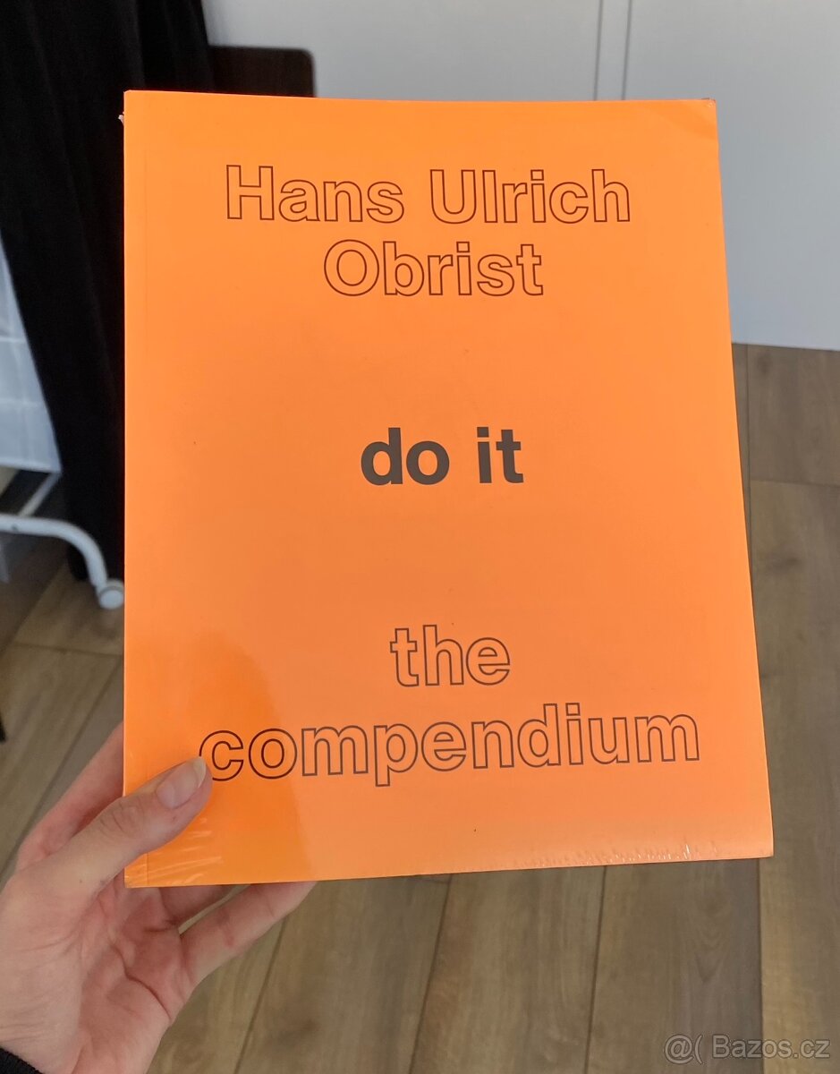Hans Ulrich Obrist - Do it: The Compendium