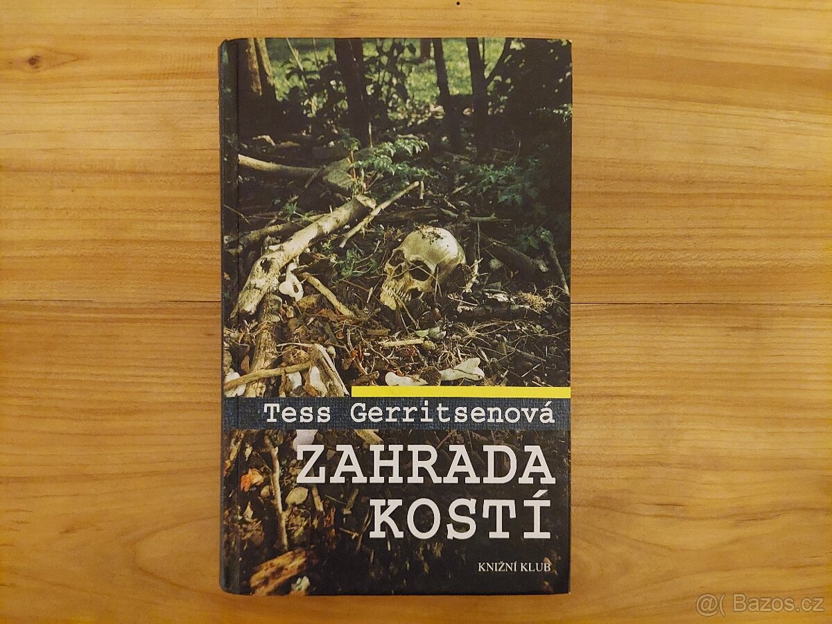 Tess Gerritsenová - Zahrada kostí krimi thriller detektivka