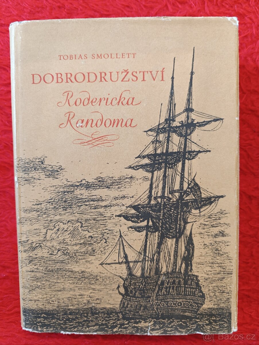 DOBRODRUŽSTVÍ RODERICKA RANDOMA - Tobias Smollett