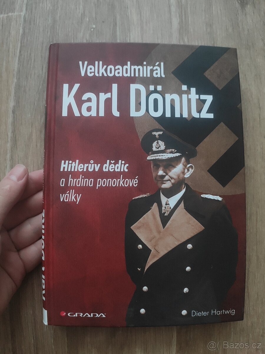 Velkoadmirál Karl Dönitz - Dieter Hartwig