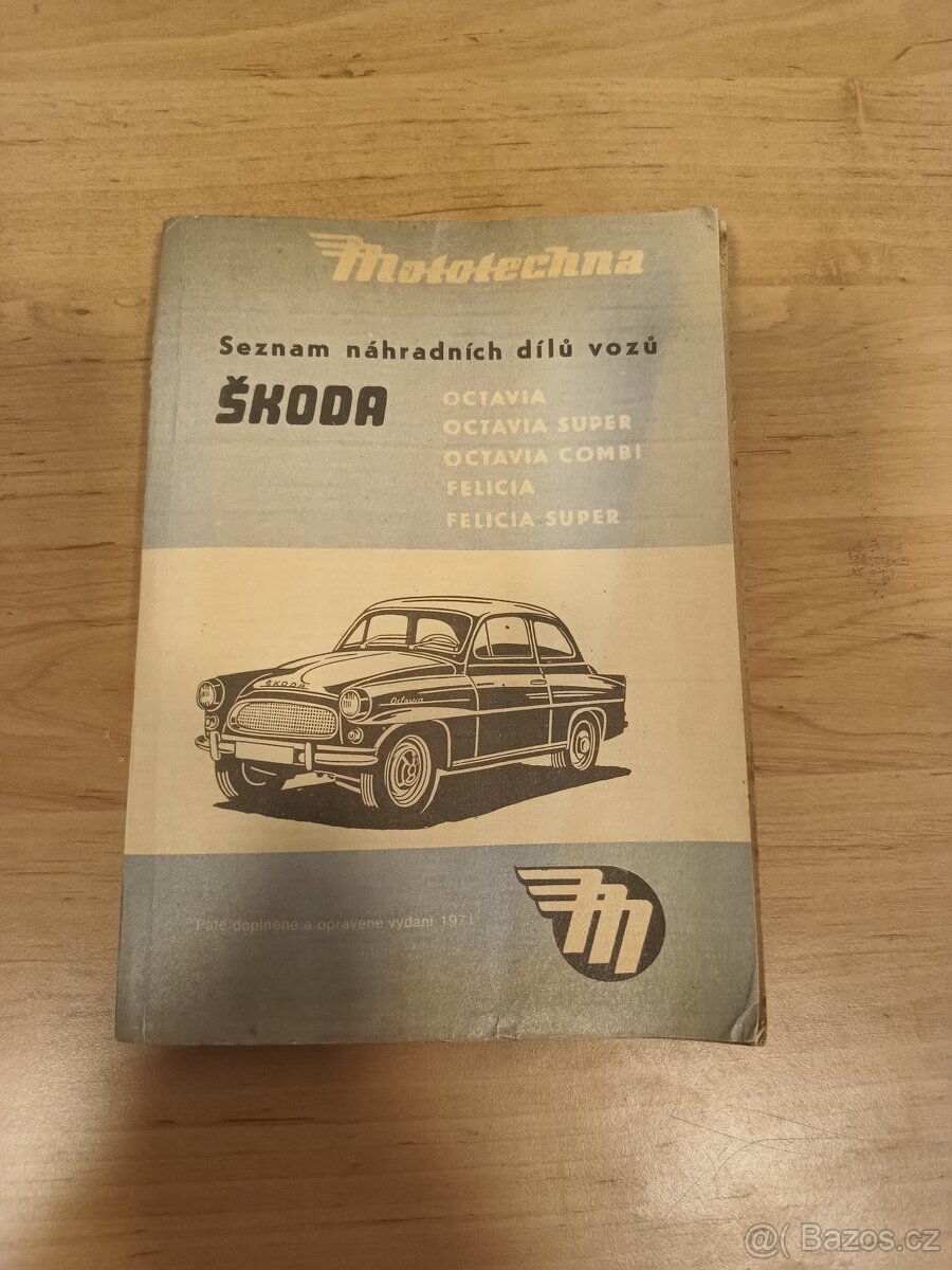 seznam náhradních dílů vozů Škoda Octavia Felicia 1971
