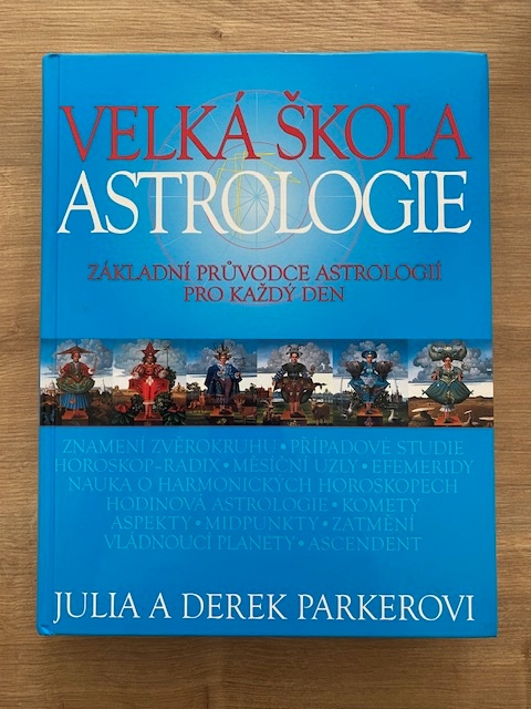 Velká škola astrologie - Základní průvodce astrologií