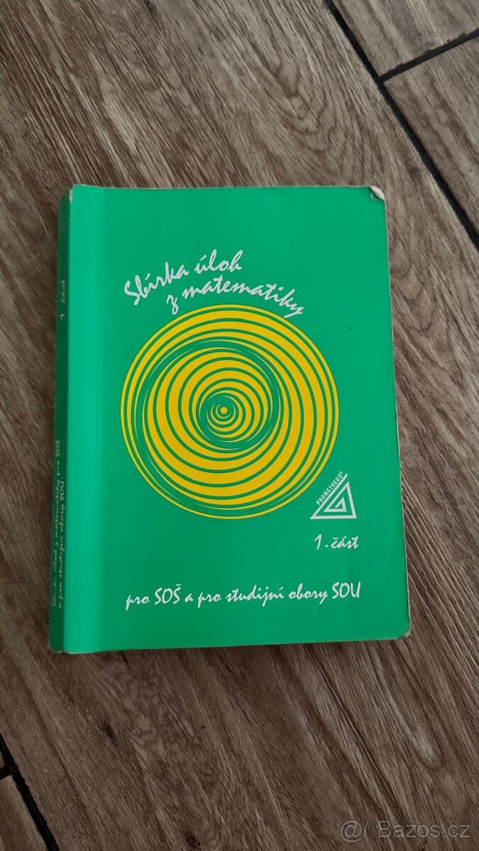 Sbírka úloh z matematiky - 1. část