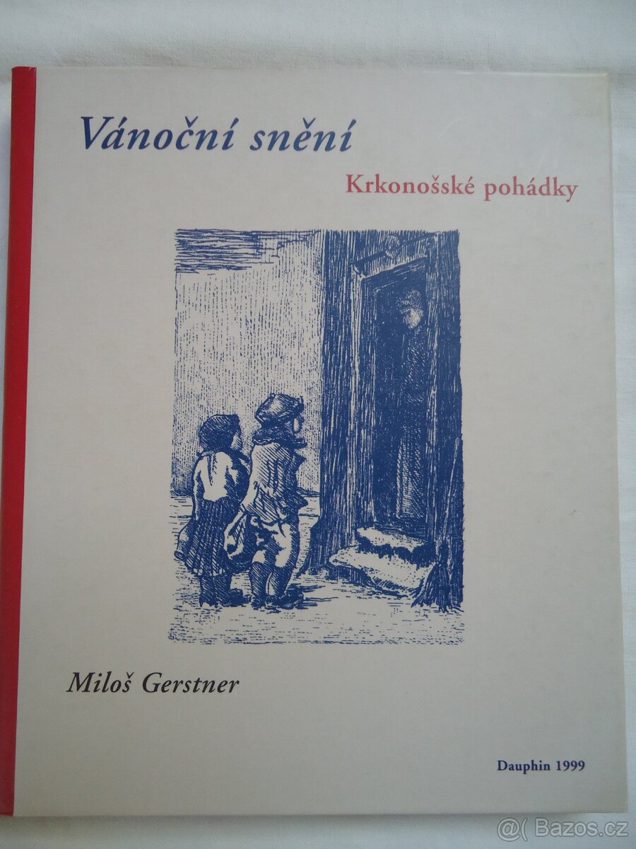 Krkonošské pohádky - Vánoční snění, Miloš Gerstner