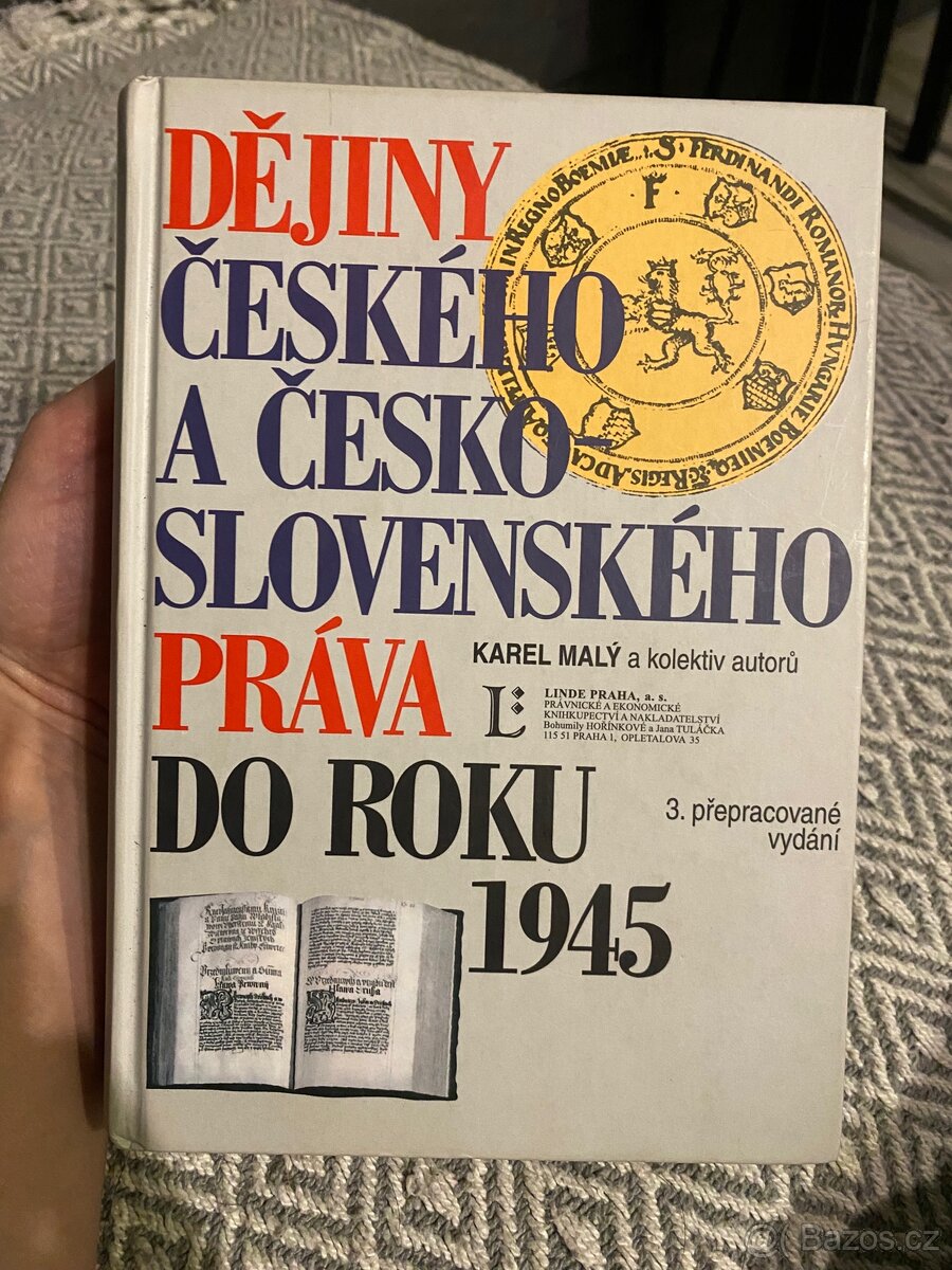Dějiny Českého a Česko Slovenského Práva do roku 1945