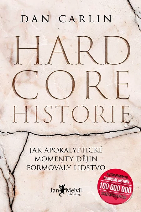Hardcore historie, Dan Carlin