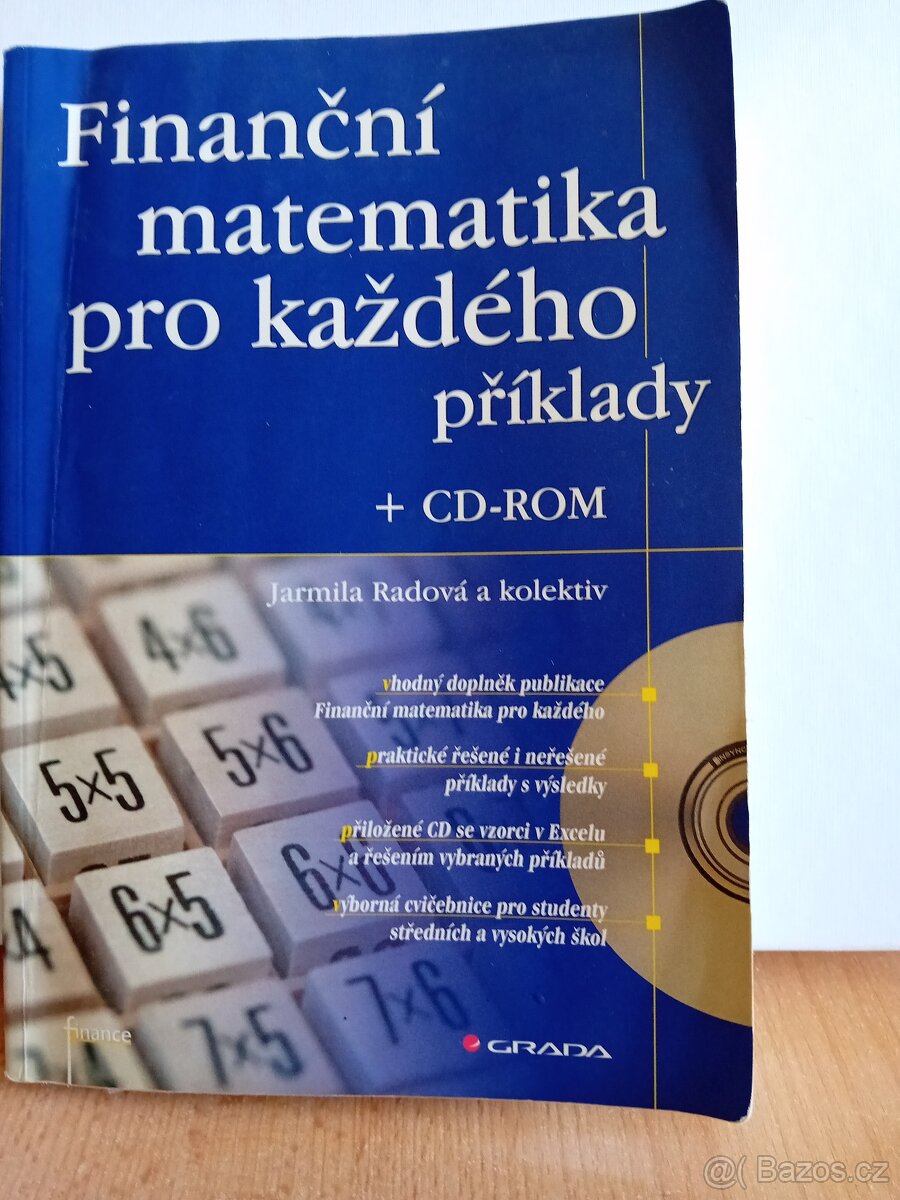 Finanční matematika pro každého - příklady Autor:  Jarmila R