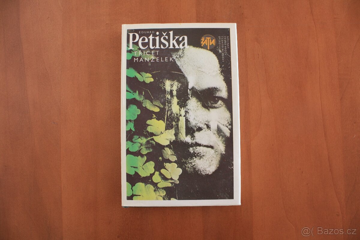 Třicet manželek - Eduard Petiška