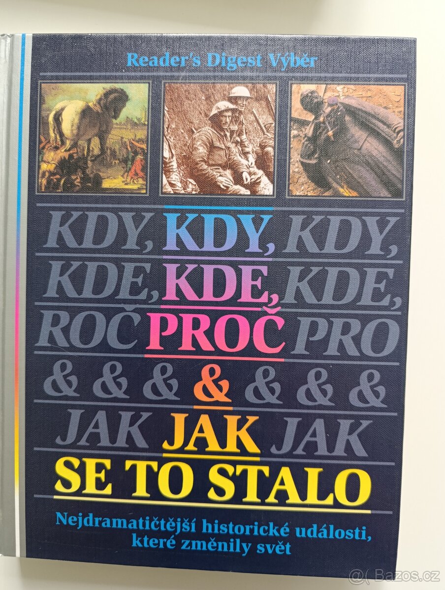 KDY,KDE,PROČ a JAK SE STALO