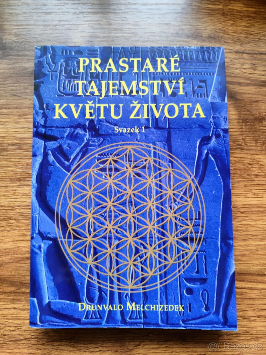 Prastaré tajemství květu života Svazek 1. - D. Melchizedek