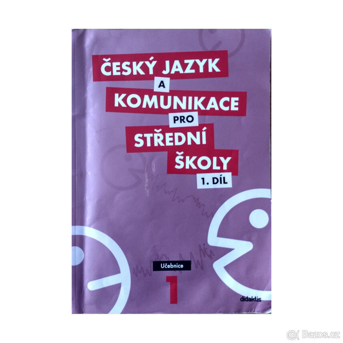 učebnice - Český jazyk a komunikace pro SŠ - 1.díl
