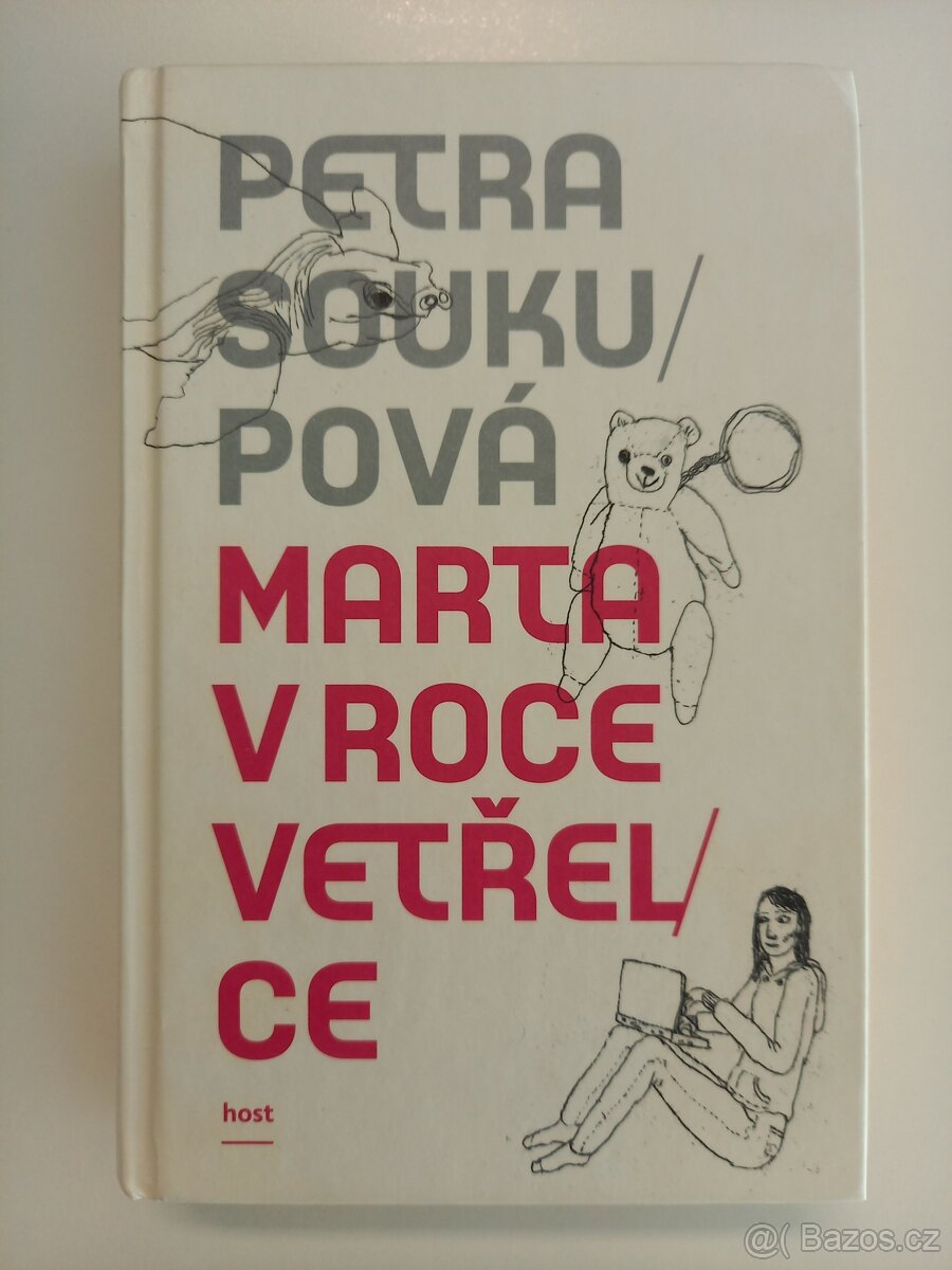 Petra Soukupová: Marta v roce vetřelce