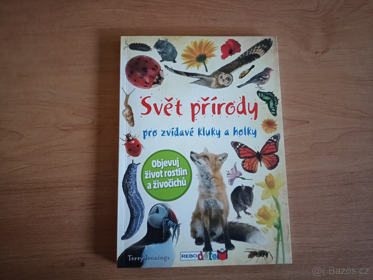 Svět přírody pro zvídavé kluky a holky