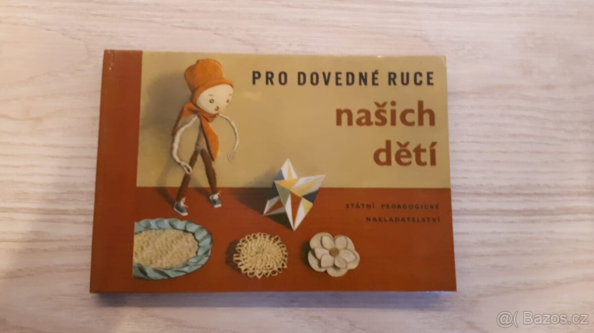 Pro dovedné ruce našich dětí