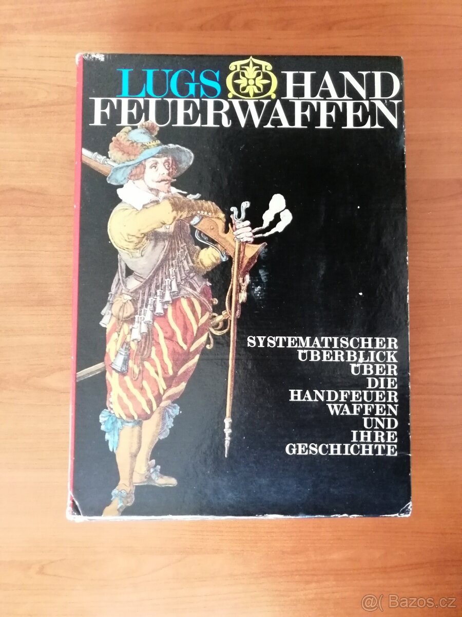 PRODÁM J. LUGS: HAND FEUERWAFFEN - 2 díly