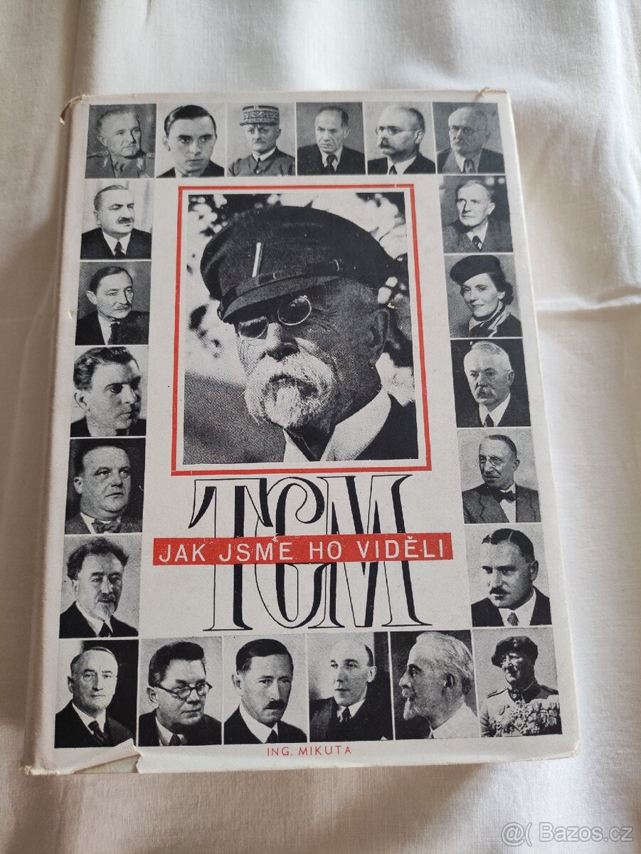 T.G.M. jak jsme ho viděli