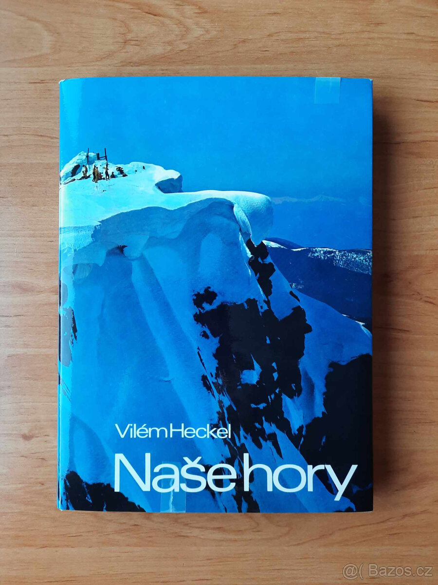 Vilém Heckel - Naše hory (fotografická publikace)
