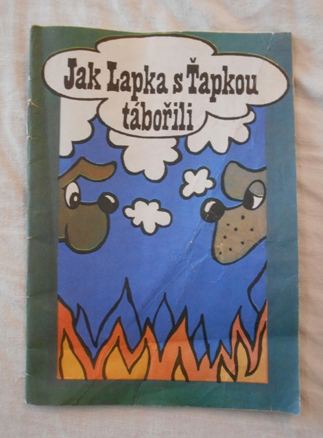 Jak Lapka s Ťapkou tábořili - Praha 1982