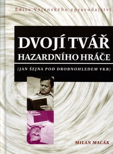 DVOJÍ TVÁŘ HAZARDNÍHO HRÁČE