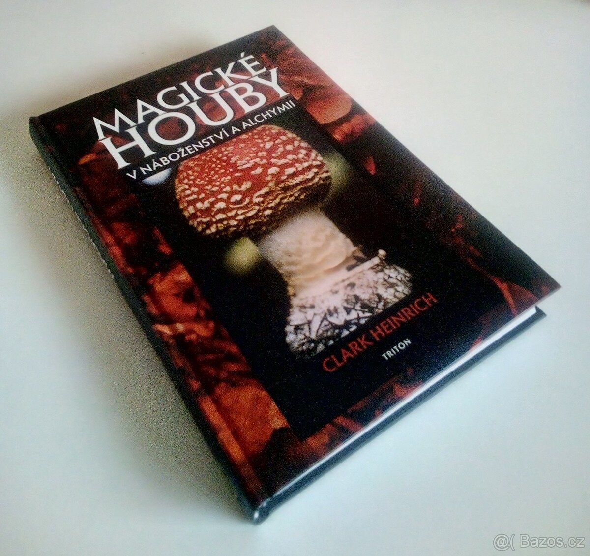 Magické houby v náboženství a alchymii (Clark Heinrich)