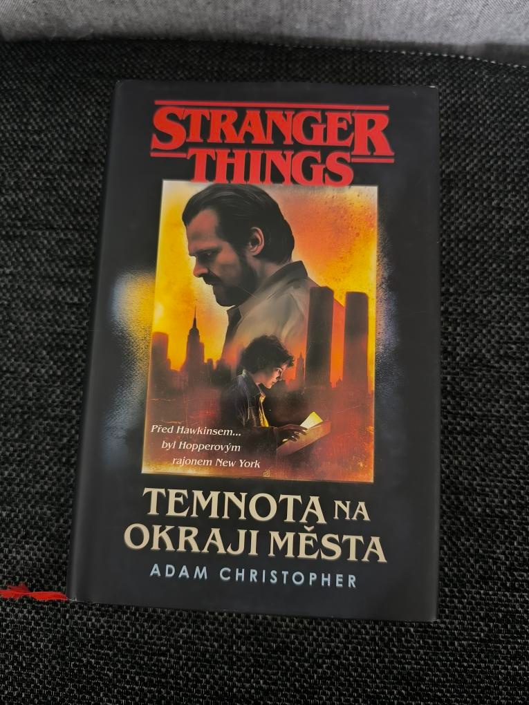Stranger things Temnota na okraji města - Adam Christopher