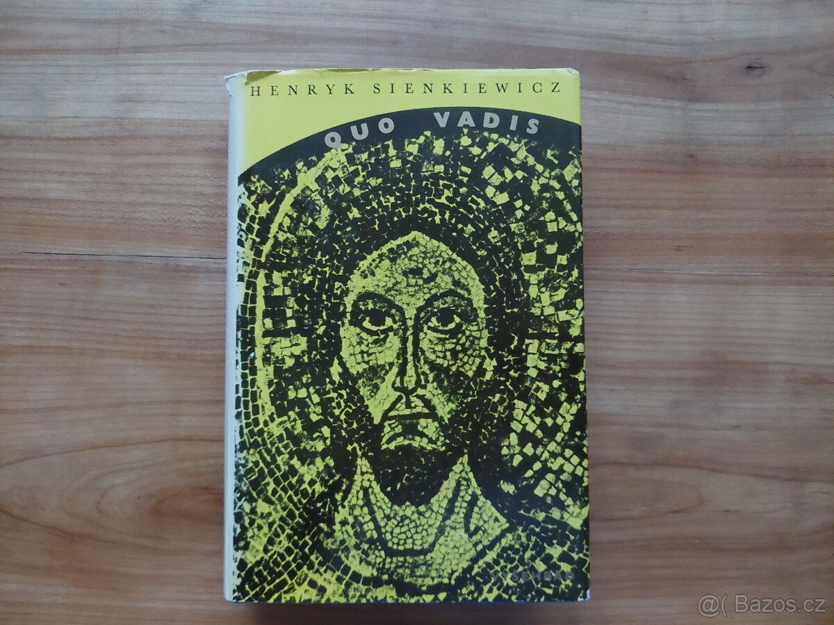 Henryk Sienkiewicz - Quo vadis, světoznámý román, klasika