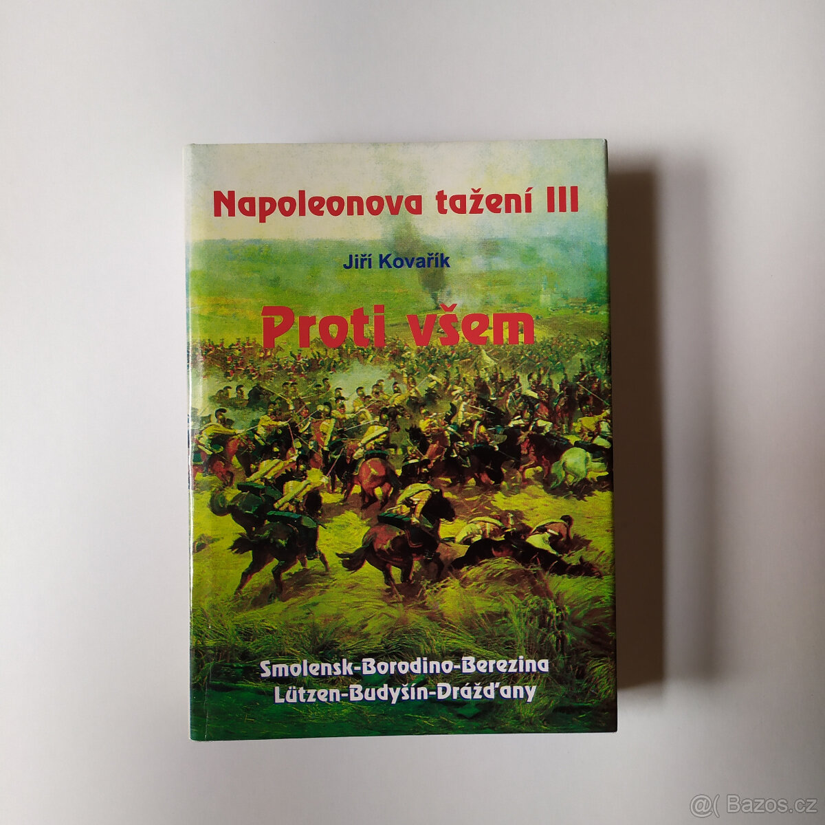 Více knih - Bitvy, Historie...