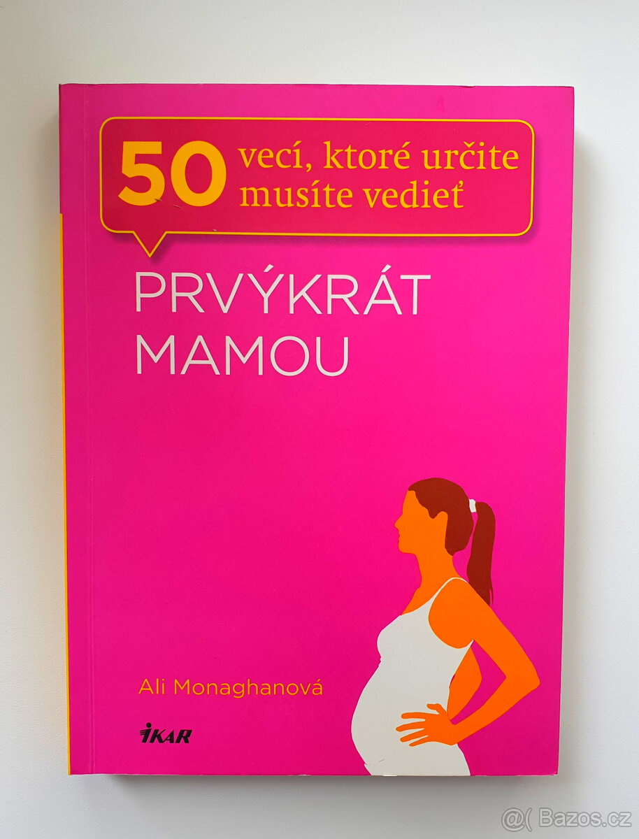 Poprvé mámou.