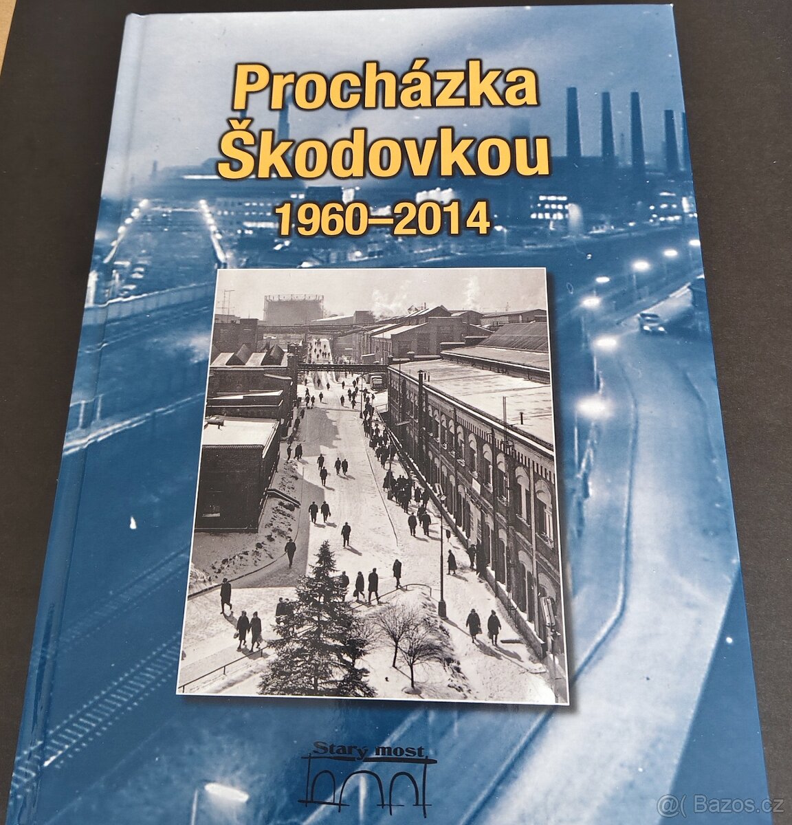 Procházka Škodovkou 1960-2014