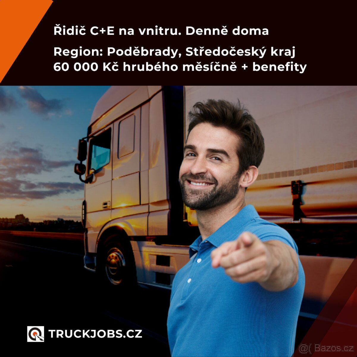 Řidič přepravníku na VNITRU. Denně doma.