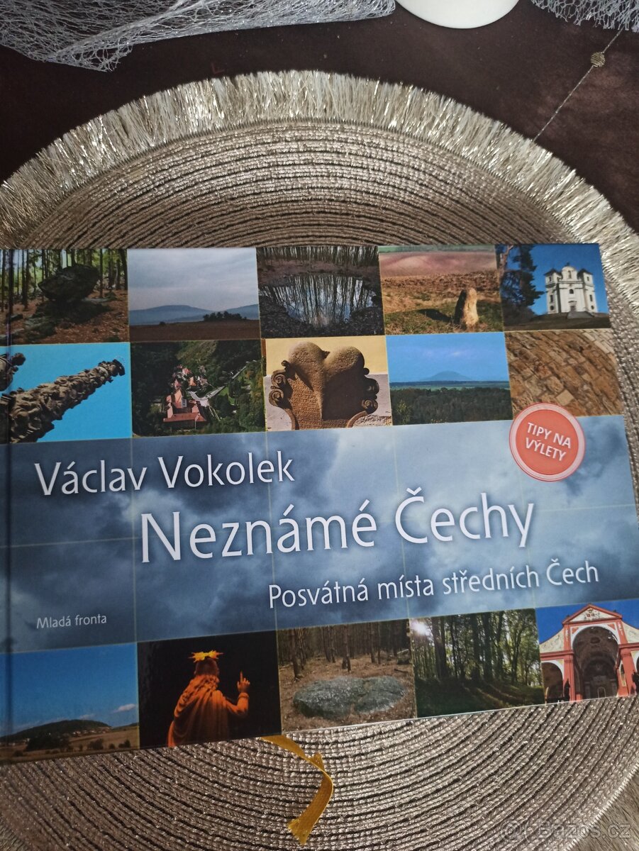 Neznámé Čechy- Posvátná místa středních Čech - V. Vokolek