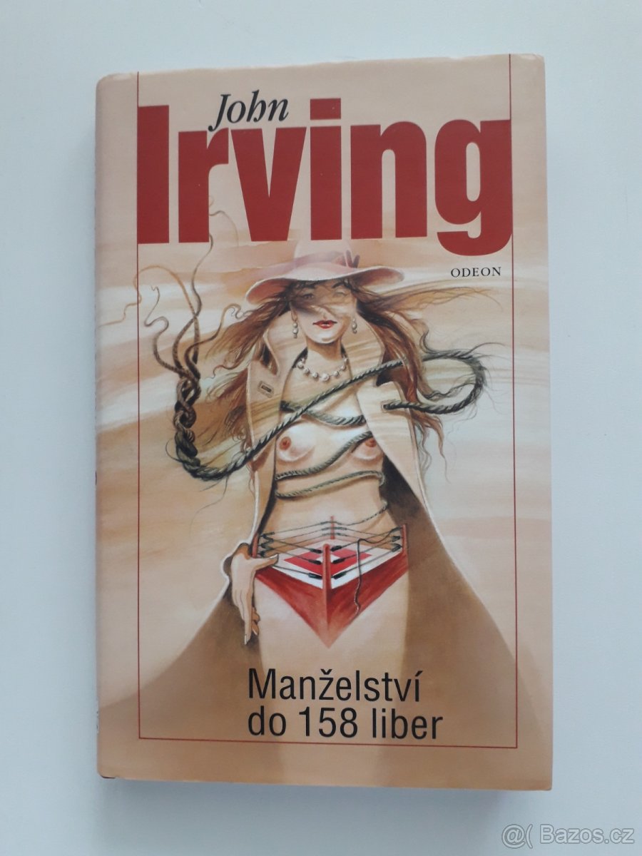 Manželství do 158 liber - John Irving