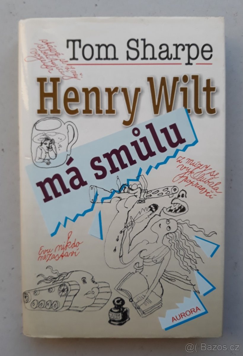 Tom Sharpe – „Henry Wilt má smůlu“ a „Nový život H. Wilta