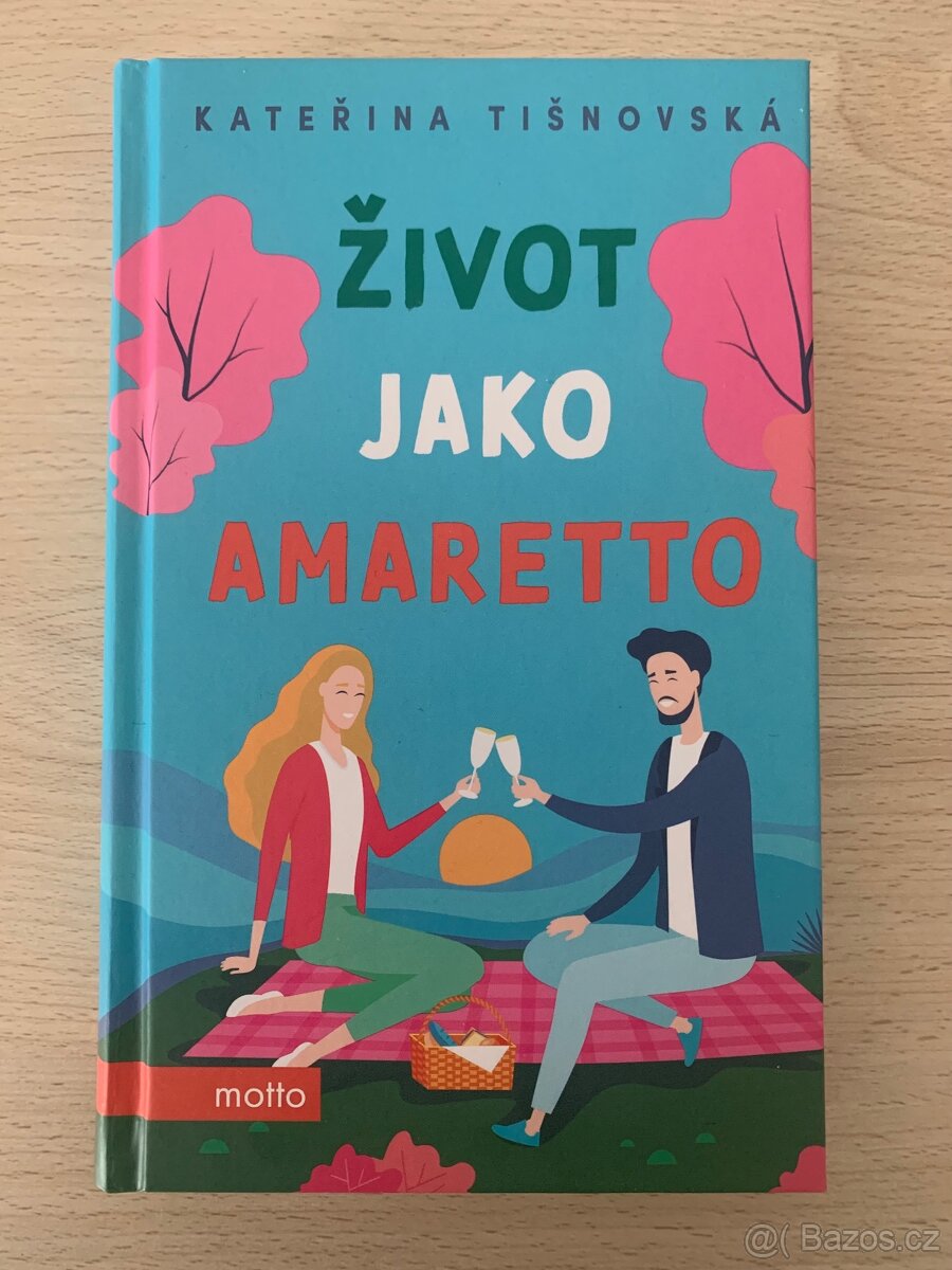 Život jako Amaretto - Kateřina Tišnovská