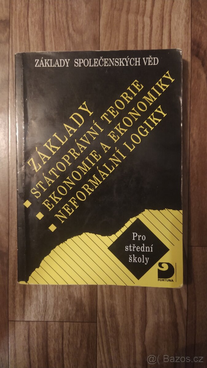 Základy státoprávní teorie,ekonomie a ekonomiky, logiky