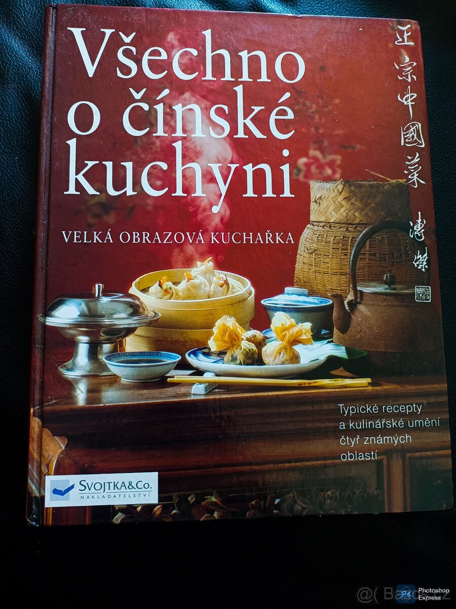 Kniha Všechno o čínské kuchyni 219 Kč (9 €) i na Slovensko