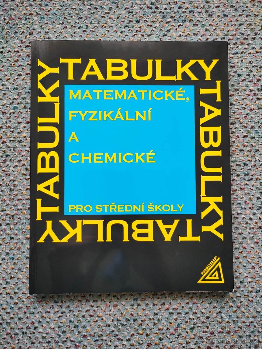 Matematické, fyzikální a chemické tabulky pro střední školy