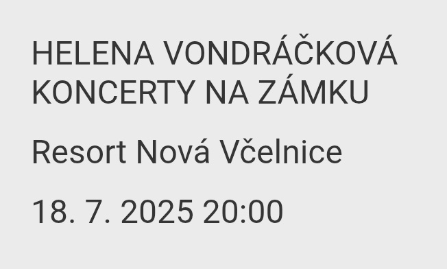 Helena Vondráčková, 2 vstupenky, 18.7., Nová Včelnice