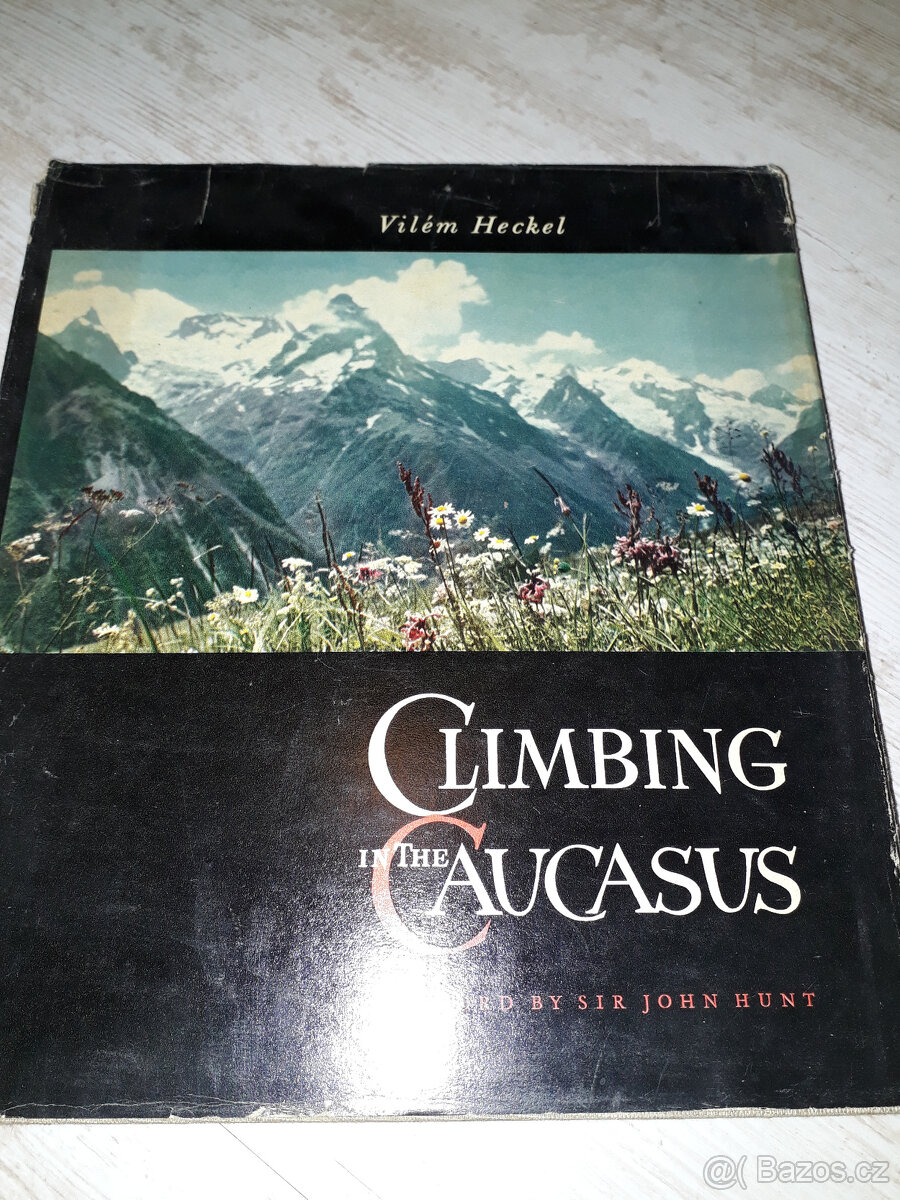 Vilém Heckel - Climbing in the Caucasus, vyd.1958