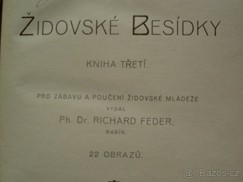 Dr.Richard Feder ŽIDOVSKÉ BESÍDKY 1+2+3 /1912/ - 10