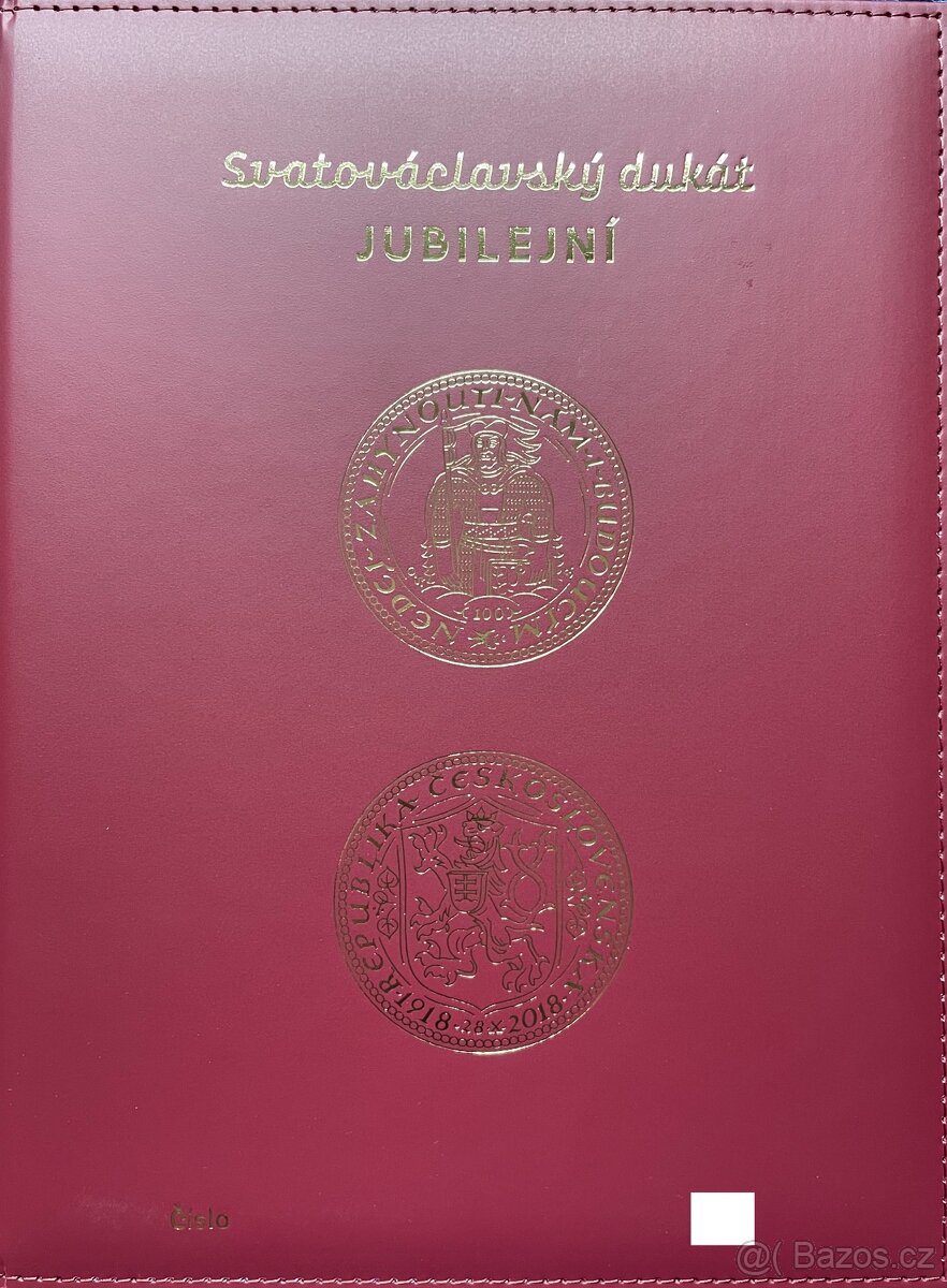 Jubilejní svatováclavský dukát - ČÍSLOVANÝ - 1918-2018 -TOP - 10