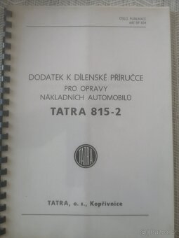 Dílenská příručka TATRA 815-2. Publikace 647 + dodatek - 10