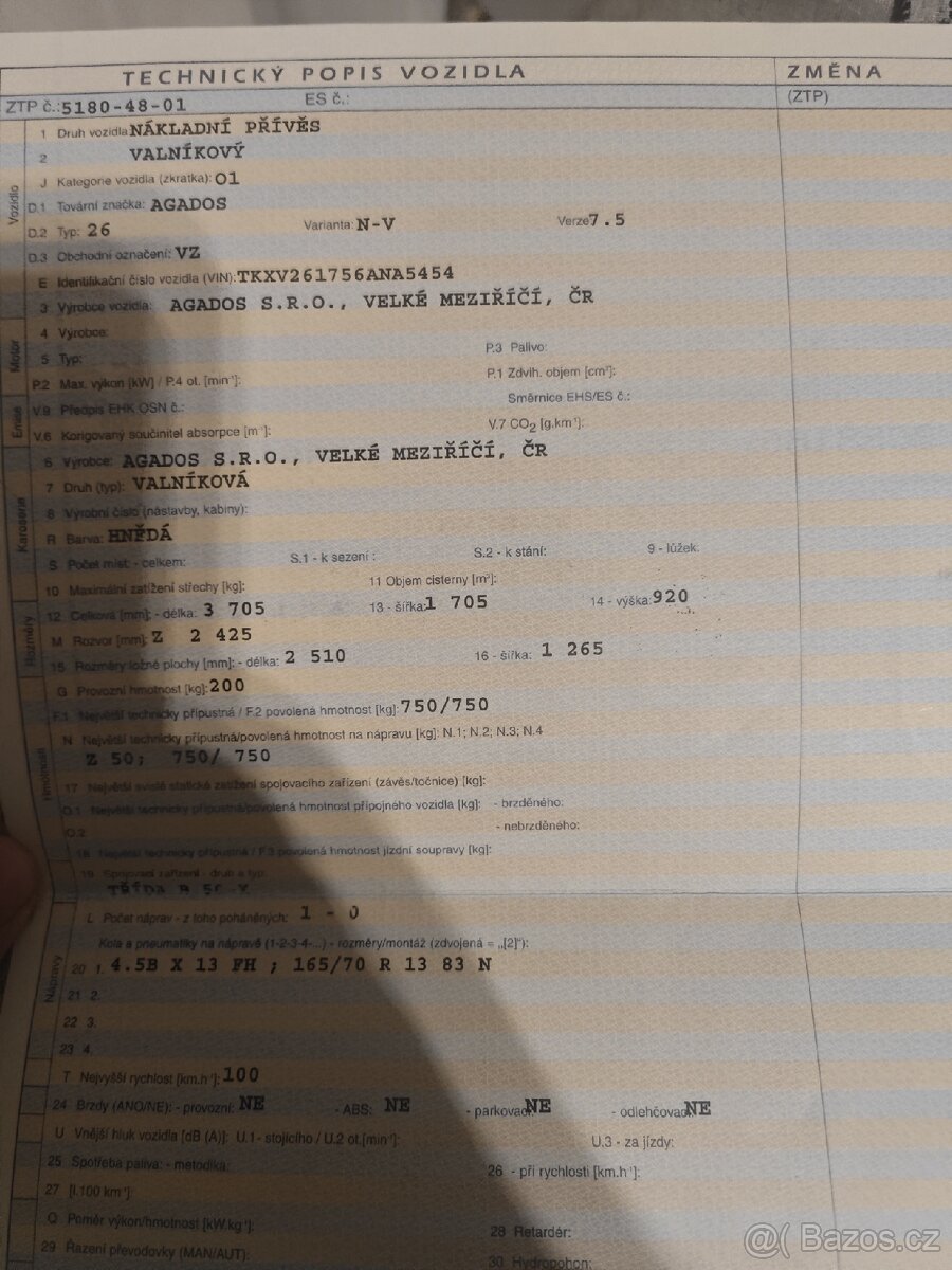 Přívěs Agados VZ26 rv.2006 - 750kg, 2,5m délka, 100km/h - 11