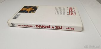 JIŘÍ KULHÁNEK - DIVOCÍ A ZLÍ - KNÍŽE ČÁST-ČTVRTÁ, NOVÁ - 16