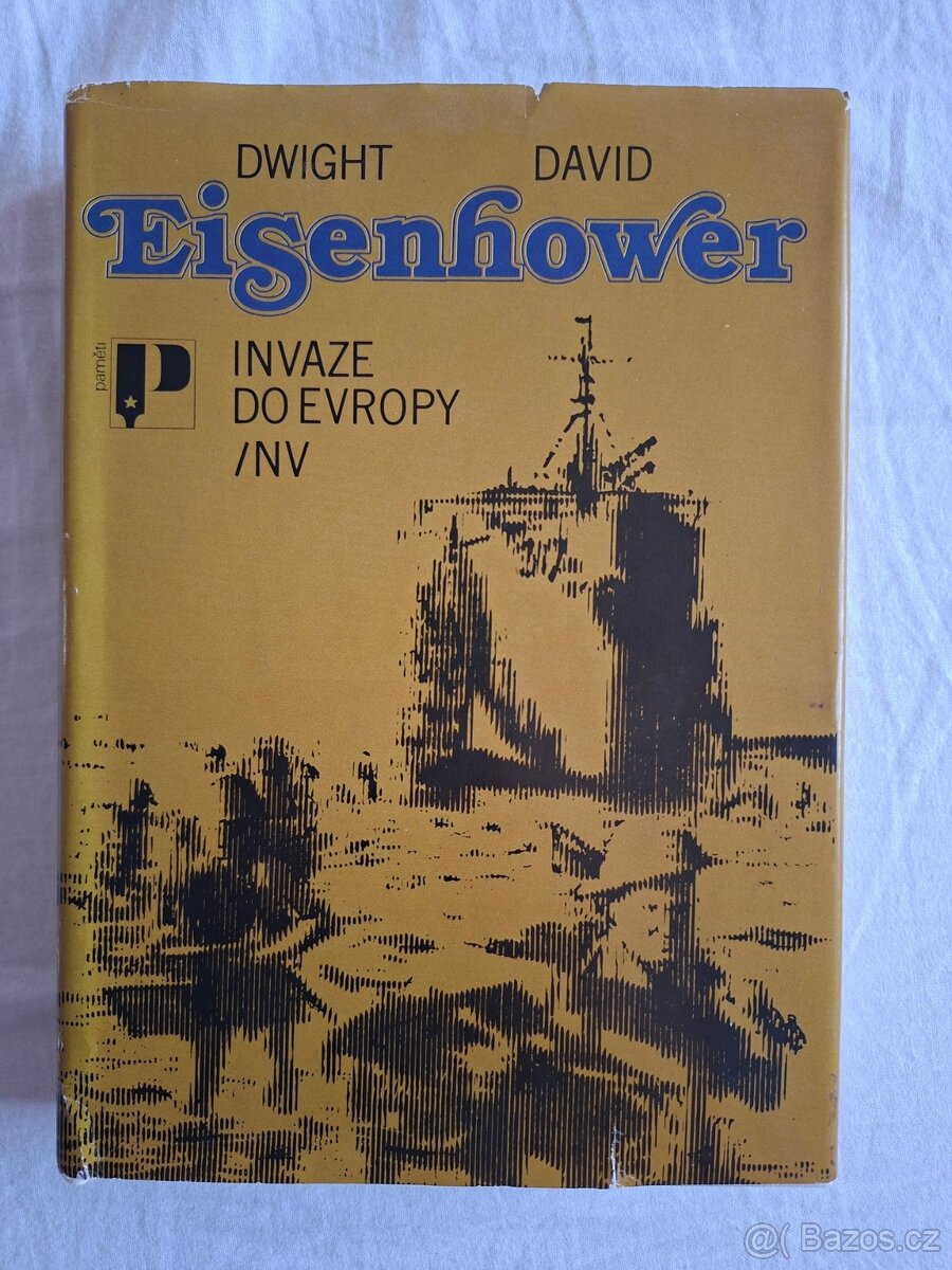 Invaze do Evropy - Dwight David Eisenhower - 17