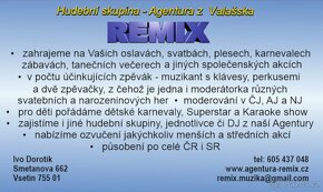 SKUPINA NA OSLAVY, SVATBY, PLESY - REMIX + DJ - ZLÍNSKÝ KRAJ - 19