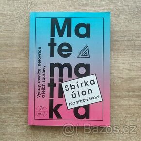Matematika - sbírka úloh prostřední školy